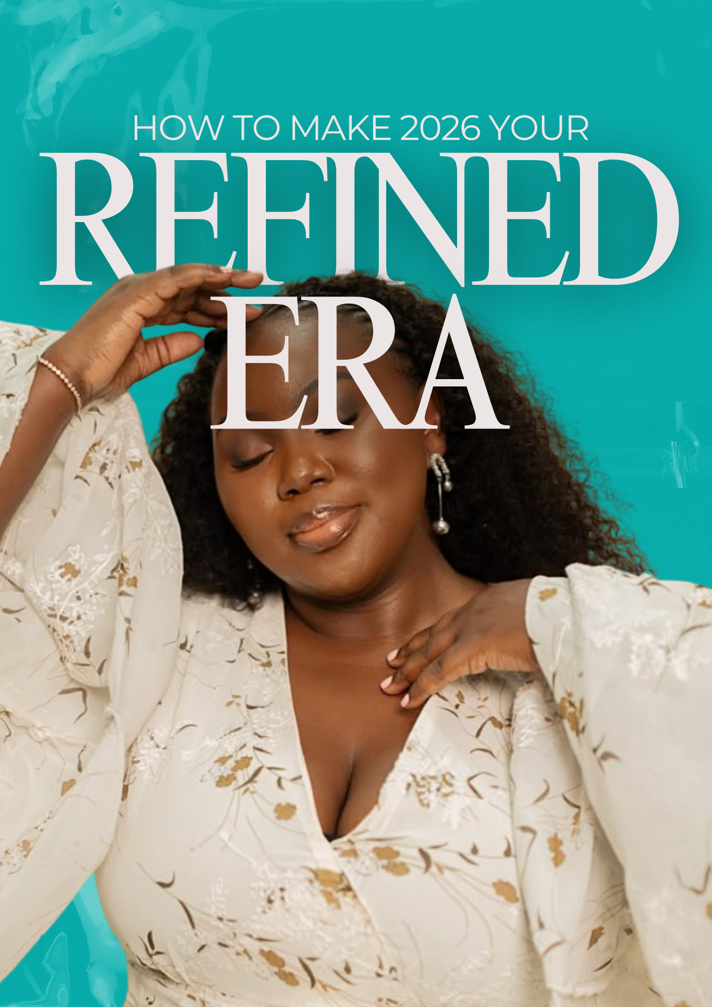 How To Make 2026 Your Refined Era